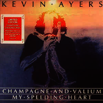 Kevin Ayers - Champagne & Valium / My Speeding Heart (7 inch LP)
