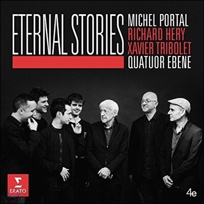 Quatuor Ebene / Michel Portal 이터널 스토리즈: 재즈와 탱고 작품 - 에벤느 사중주단, 미쉘 포르탈 (Eternal Stories)
