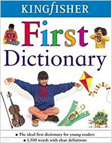 The Kingfisher First Dictionary (Kingfisher First Reference) Paperback