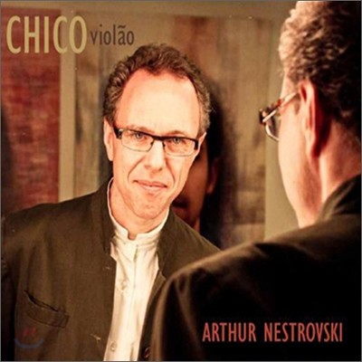 Arthur Nestrovski - Chico Violao