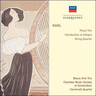 Beaux Arts Trio / Carmirelli Quartet 라벨: 피아노 삼중주, 서주와 알레그로, 현악 사중주 (Ravel: Piano Trio, Introduction et Allegro, String Quartet) 보자르 트리오, 카르미렐리 콰르텟