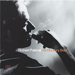 Robert Palmer - At His Very Best
