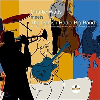 The Danish Radio Big Band,Charlie Watts — Charlie Watts Meets the Danish Radio Big Band (찰리 와츠 & 덴마크 라디오 빅밴드) 앨범 커버