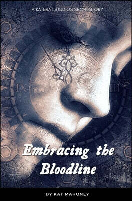 Embracing the Bloodline: Forgotten Bloodlines