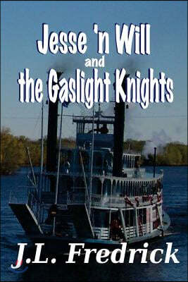 Jesse 'n Will and the Gaslight Knights