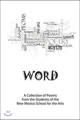 Word: A Collection of Poems by the Students of the Nmsa