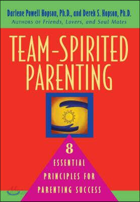 Team-Spirited Parenting: 8 Essential Principles for Parenting Success