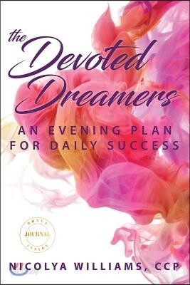The Devoted Dreamers: An Evening Plan for Daily Success
