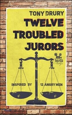 Twelve Troubled Jurors