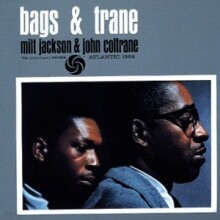 John Coltrane / Milt Jackson — John Coltrane - Milt Jackson: Bags & Trane 앨범 커버