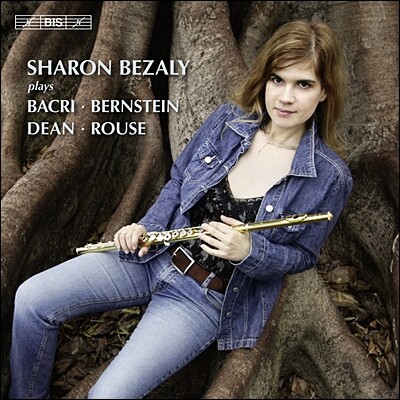 샤논 베잘리 - 현대 작곡가 플루트 연주집 (Sharon Bezaly Plays Bacri / Bernstein / Dean / Rouse)