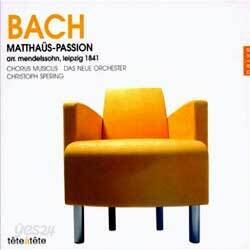 Bach : Matthaus-Passion : Chorus MusicusㆍDas Neue OrchesterㆍChristoph Spering
