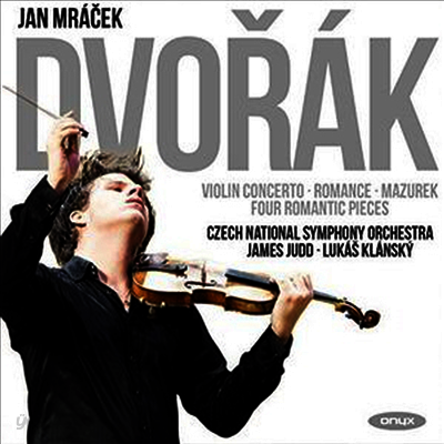 드보르작: 바이올린 협주곡, 로망스. 낭만 소곡 (Dvorak: Violin Concerto, Romance In F Op.11, Four Romantic Pieces Op.75 No.1-4)(CD) - Jan Mracek