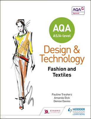 AQA AS/A-Level Design and Technology: Fashion and Textiles