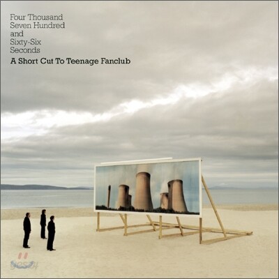 Teenage Fanclub - Four Thousand Seven Hundred And Sixty-Six Seconds: A Short Cut To Teenage Fanclub