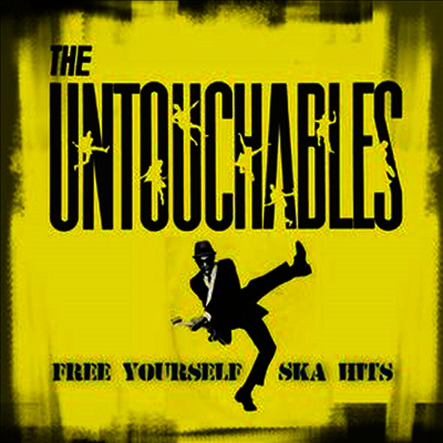 Untouchables — Free Yourself - Ska Hits (Limited Edition) 앨범 커버