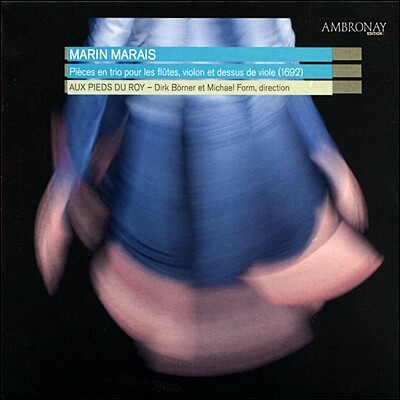 Dirk Borner 마랭 마레: 소품과 트리오 (Marin Marais: Pieces en Trio)