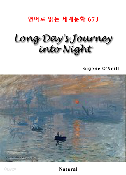 Long Day's Journey into Night - 영어로 읽는 세계문학 673