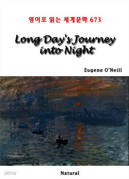 Long Day's Journey into Night - 영어로 읽는 세계문학 673