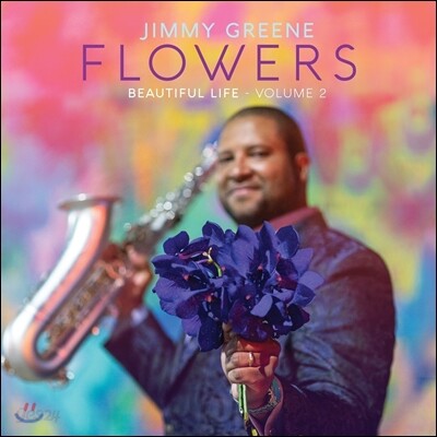 Jimmy Greene (지미 그린) - Flowers : Beautiful Life Vol.2