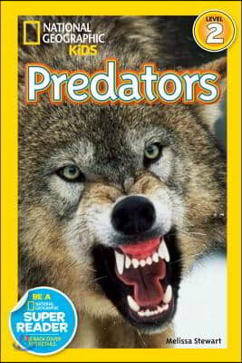 Deadly Predators (National Geographic Kids Readers, Level 2)