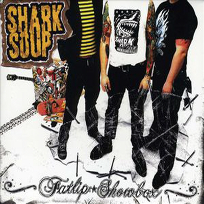 Shark Soup - Fatlip Showbox (CD)