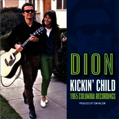 Dion — Kickin Child: 1965 Columbia Recordings 앨범 커버