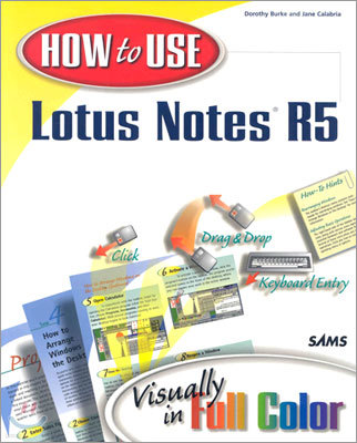 How to Use Lotus Notes R5