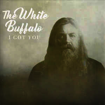 White Buffalo — I Got You / Don't You Want It 앨범 커버