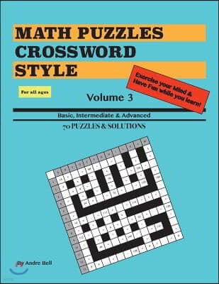 Math Puzzles Crossword Style Volume 3