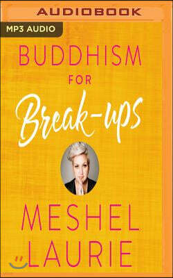 Buddhism for Break-Ups