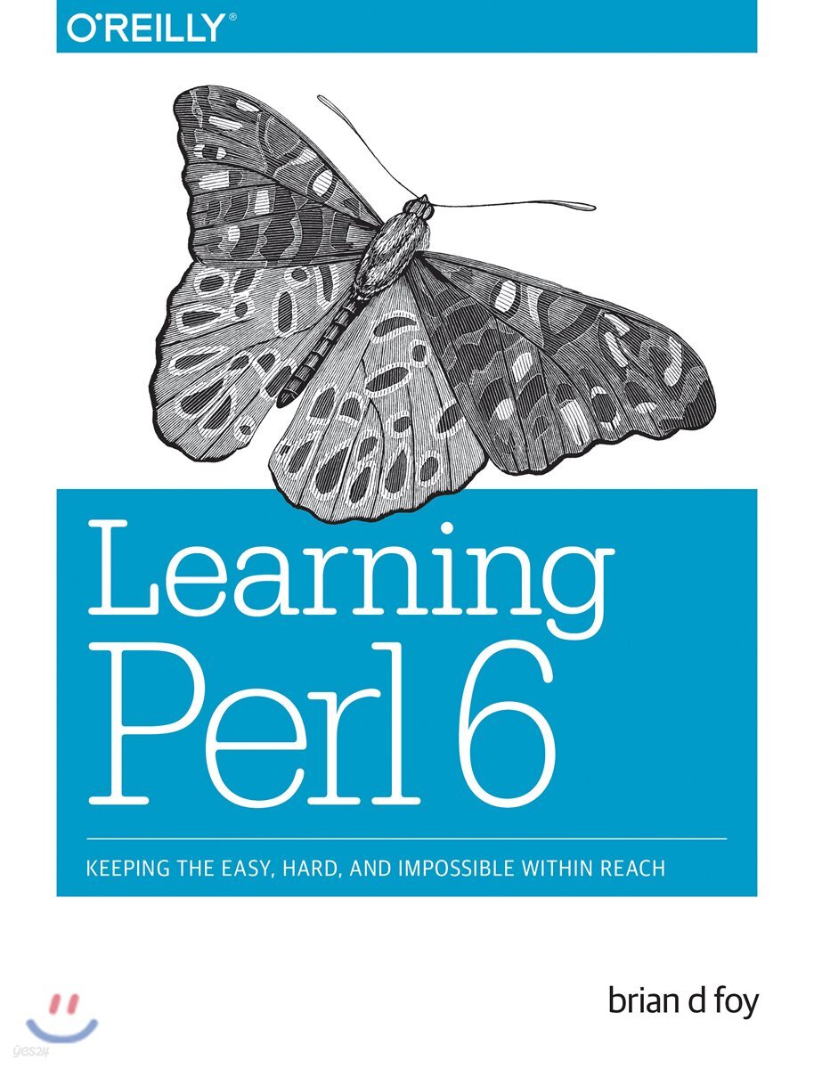 Learning Perl 6: Keeping the Easy, Hard, and Impossible Within Reach
