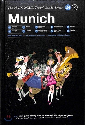 The Monocle Travel Guide to Munich: The Monocle Travel Guide Series