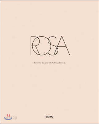 Rosilene Luduvico & Sabrina Fritsch: Rosa