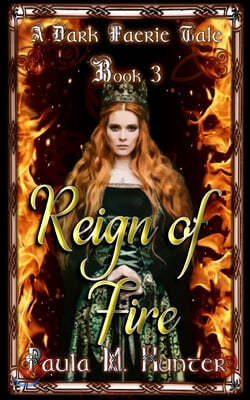 Reign of Fire: A Dark Faerie Tale