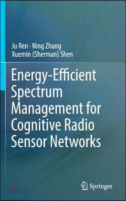 Energy-Efficient Spectrum Management for Cognitive Radio Sensor Networks