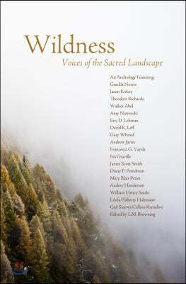 Wildness: Voices of the Sacred Landscape