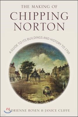 The Making of Chipping Norton
