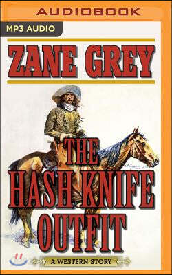The Hash Knife Outfit: A Western Story