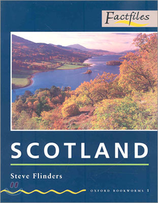 Oxford Bookworms Factfiles 1 : Scotland