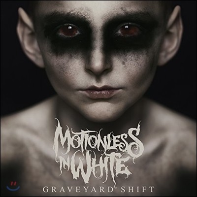 Motionless In White (Ƿ  ȭƮ) - Graveyard Shift