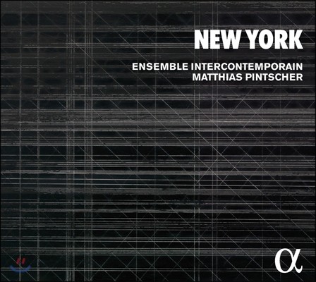 Matthias Pintscher / Ensemble Intercontemporain 뉴욕 - 현대음악 작품집: 바레즈 / 카터 / 스티브 라이히 / 존 케이지 (New York) 앙상블 앵테르콩탕포랭, 마티아스 핀처 