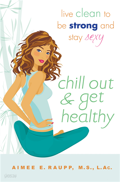 Chill Out and Get Healthy