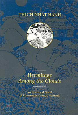 Hermitage Among the Clouds: An Historical Novel of Fourteenth Century Vietnam