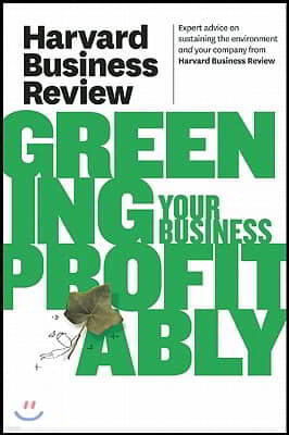 Harvard Business Review on Greening Your Business Profitably