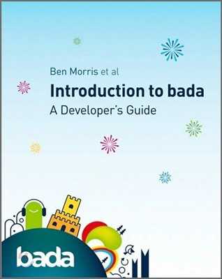 Introduction to Bada : A Developer's Guide