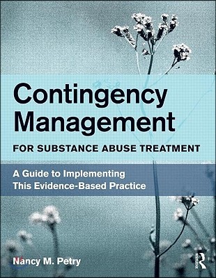 Contingency Management for Substance Abuse Treatment