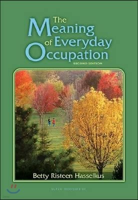 The Meaning of Everyday Occupation, 2/E