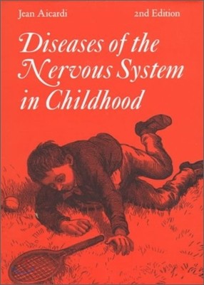 Diseases of the Nervous System in Childhood, 2/E