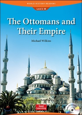 World History Readers Level 2 : The Ottomans and Their Empire (Book & CD)